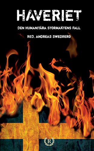 Ryn, Claes G | Magnusson, Patrik | et al | Haveriet : Den humanitära stormaktens fall