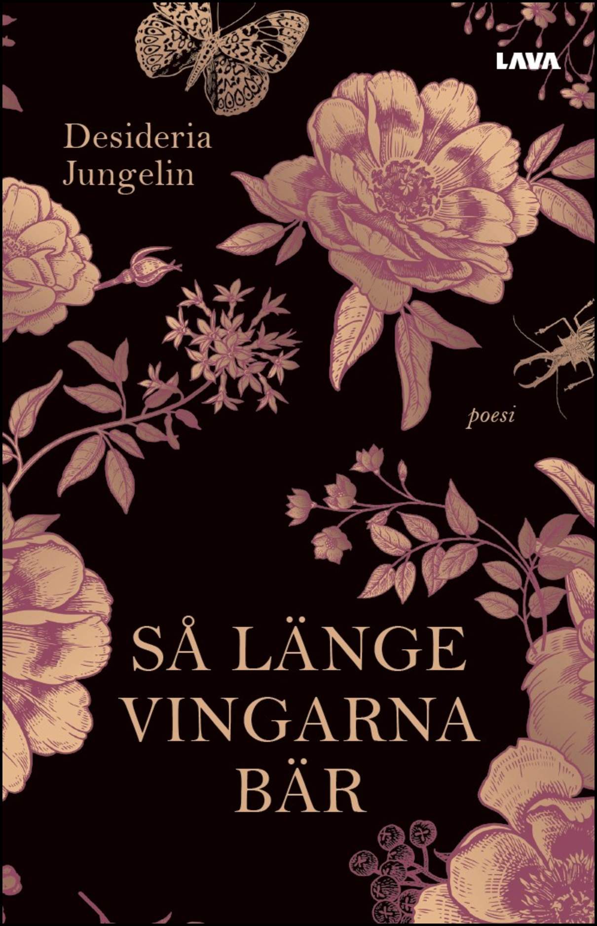 Jungelin, Desideria | Så länge vingarna bär