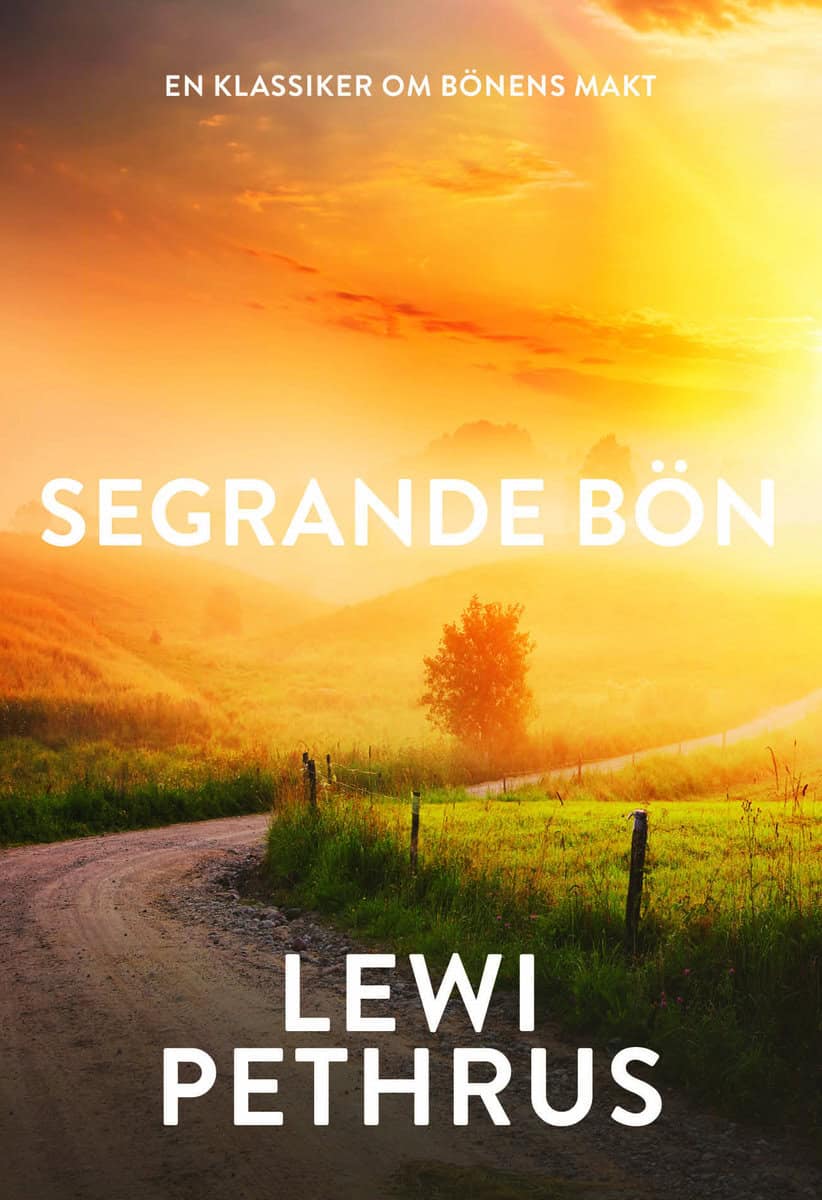 Pethrus, Lewi | Segrande bön