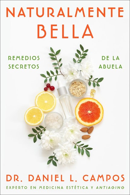 Campos, Daniel L. | Naturally Beautiful \ Naturalmente Bella (Spanish edition)
