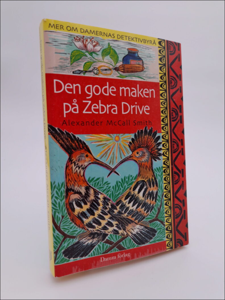 McCall Smith, Alexander | Den gode maken på Zebra Drive