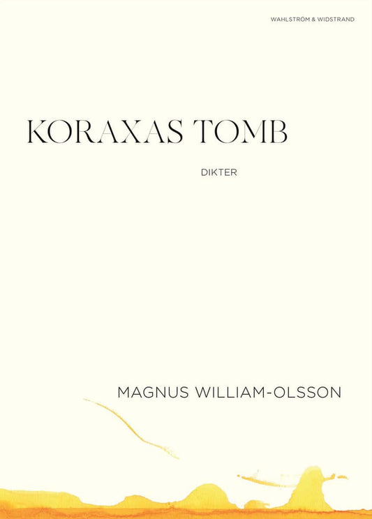 William-Olsson, Magnus | Koraxas tomb