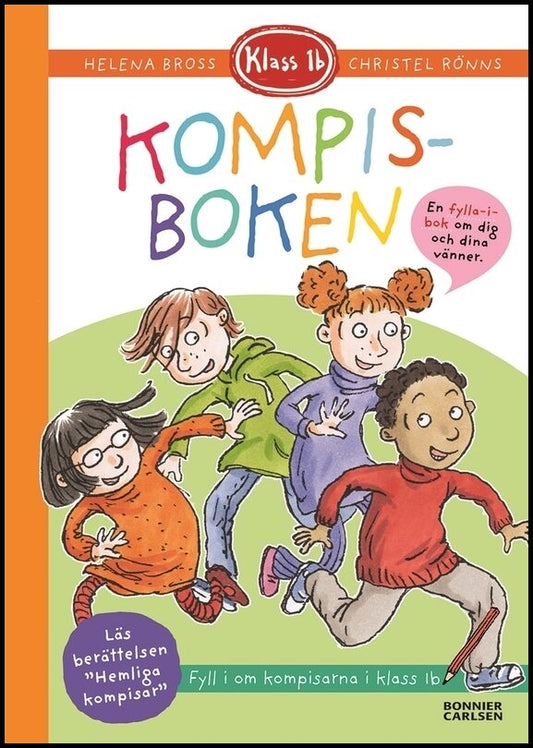 Bross, Helena | Klass 1b. Kompisboken