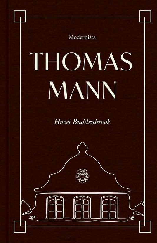Mann, Thomas | Huset Buddenbrook