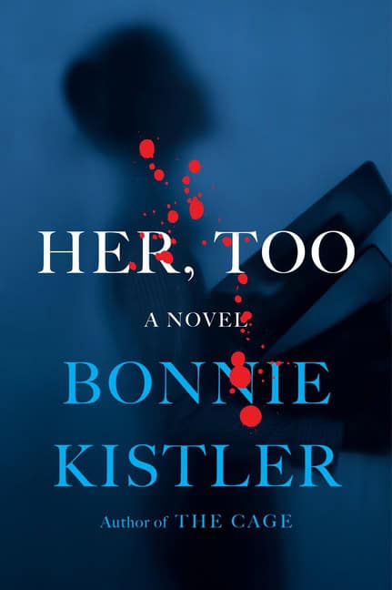 Kistler, Bonnie | Her, Too