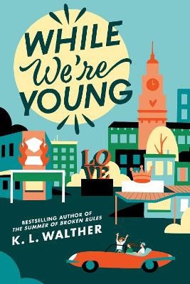 Walther, K. L. | While We're Young