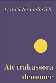 Samoilovich, Daniel | Att trakassera demoner : (Tien Mais anteckningsböcker)