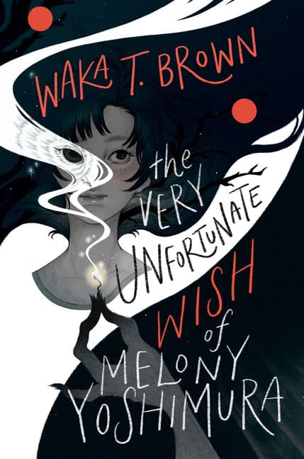 Brown, Waka T. | Very Unfortunate Wish of Melony Yoshimura, The