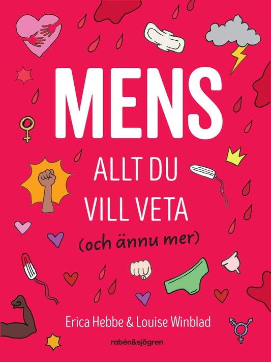Hebbe, Erica | Mens : Allt du vill veta : (och ännu mer)