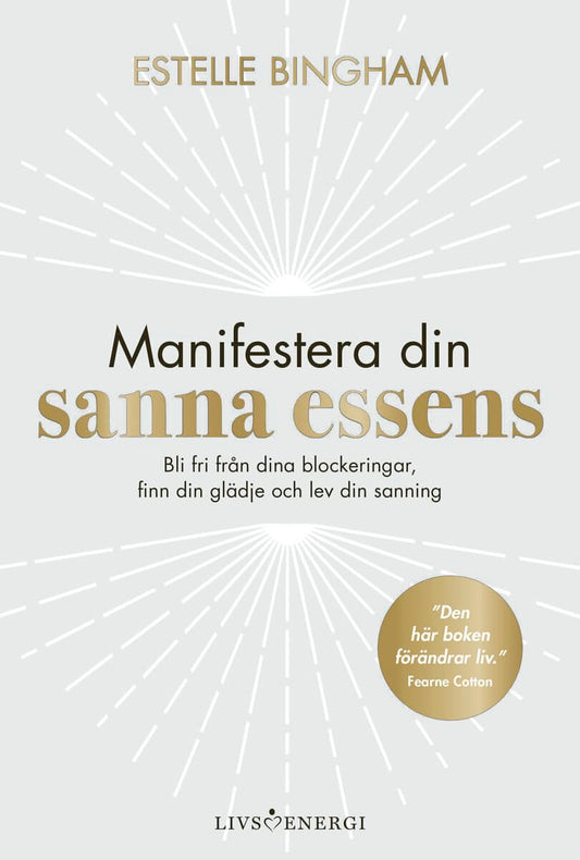 Bingham, Estelle | Manifestera din sanna essens