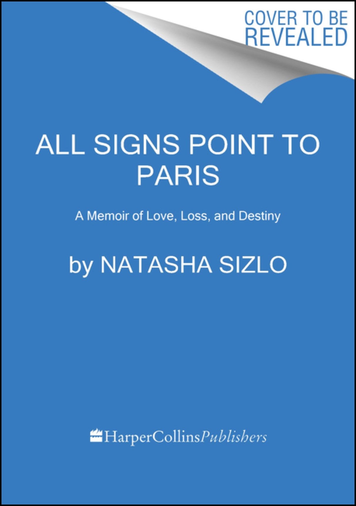 Sizlo, Natasha | All Signs Point to Paris