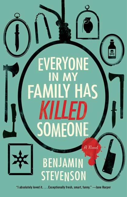 Stevenson, Benjamin | Everyone in My Family Has Killed Someone