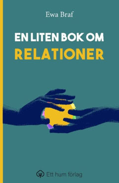 Braf, Ewa | En liten bok om relationer