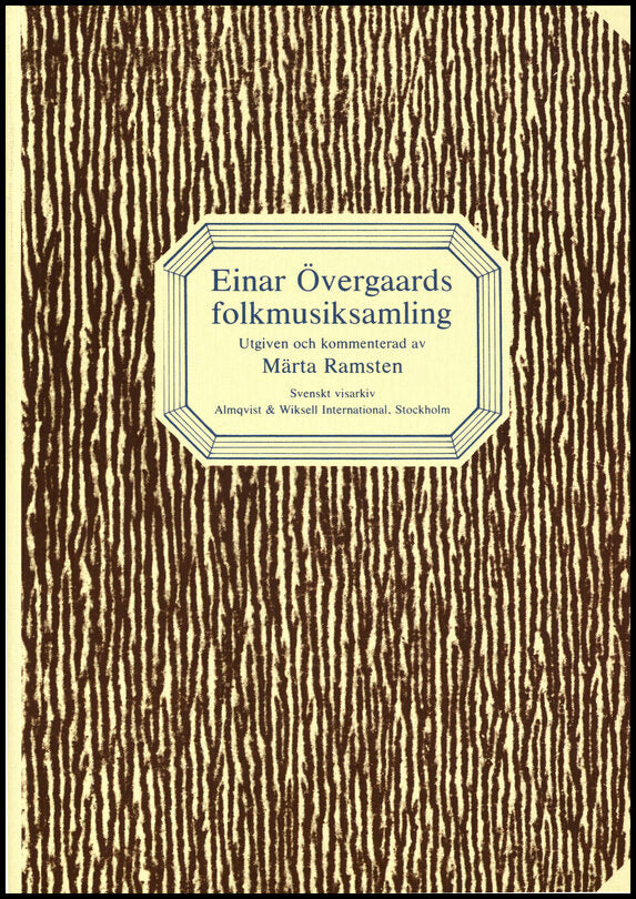 Övergaard, Einar| Ramsten, Märta [red.] | Einar Övergaards folkmusiksamling
