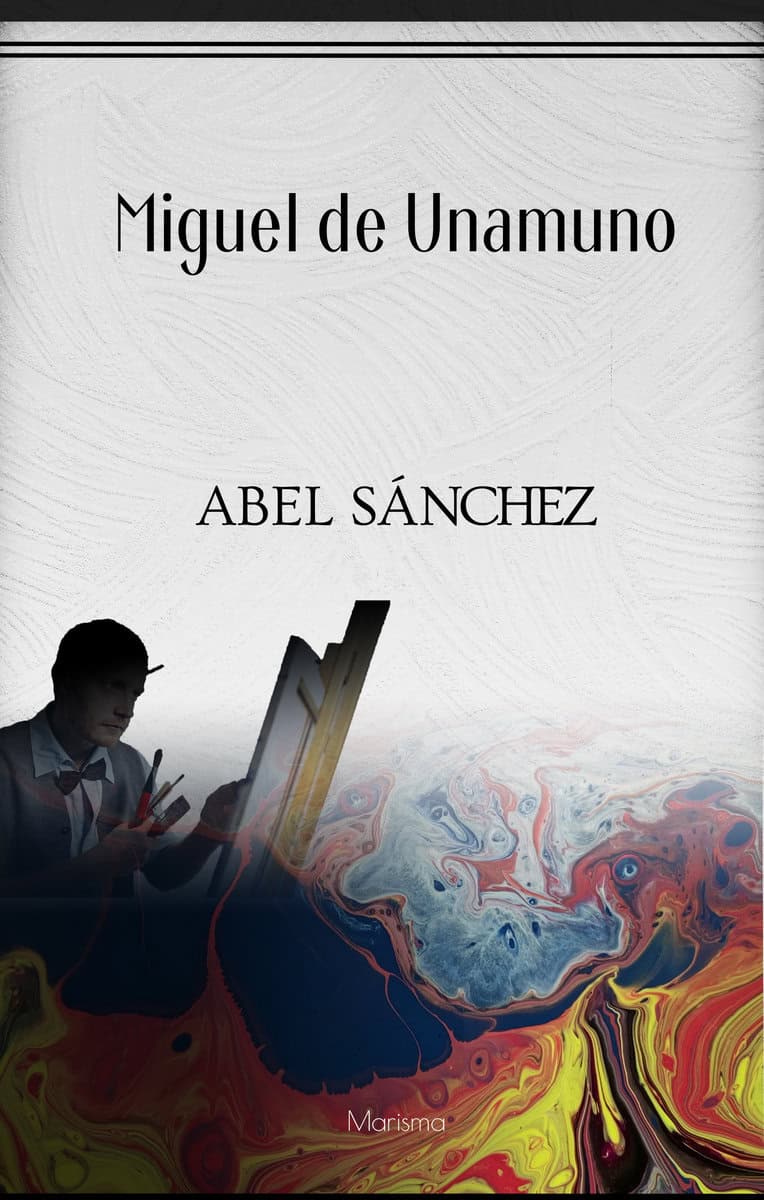 de Unamuno, Miguel | Abel Sánchez : Historien om en passion