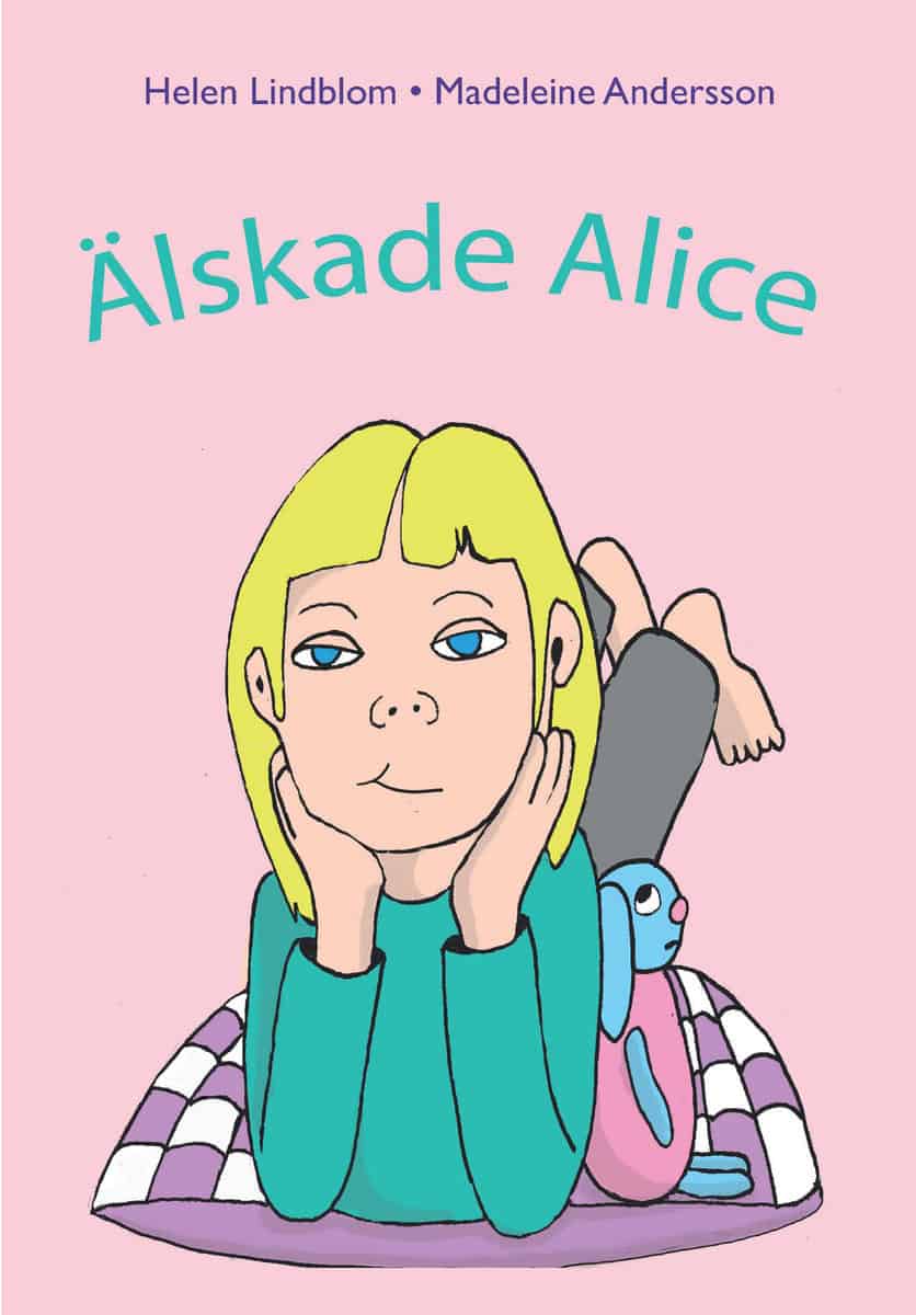 Lindblom, Helen | Älskade Alice