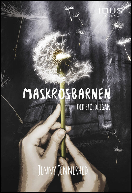 Jennerhed, Jenny | Maskrosbarnen och stöldligan