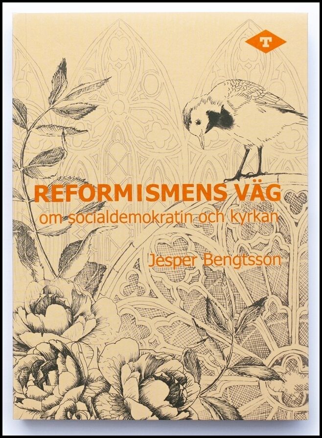 Bengtsson, Jesper | Reformismens väg – om socialdemokratin och kyrkan