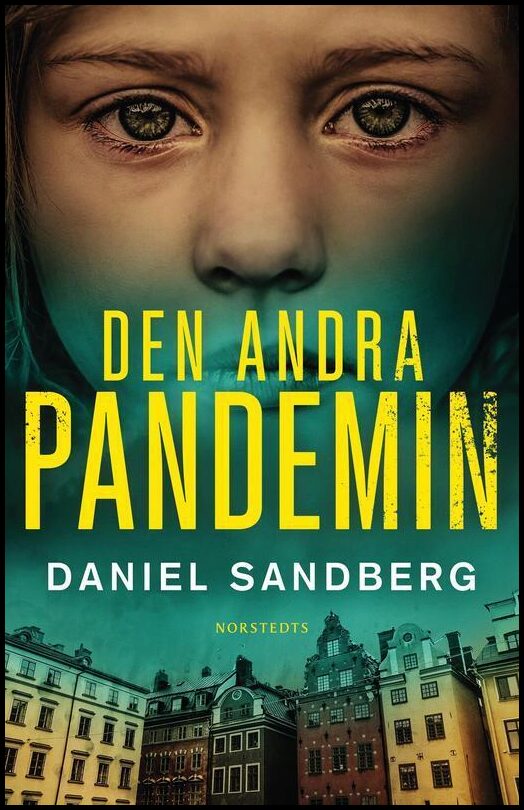 Sandberg, Daniel | Den andra pandemin