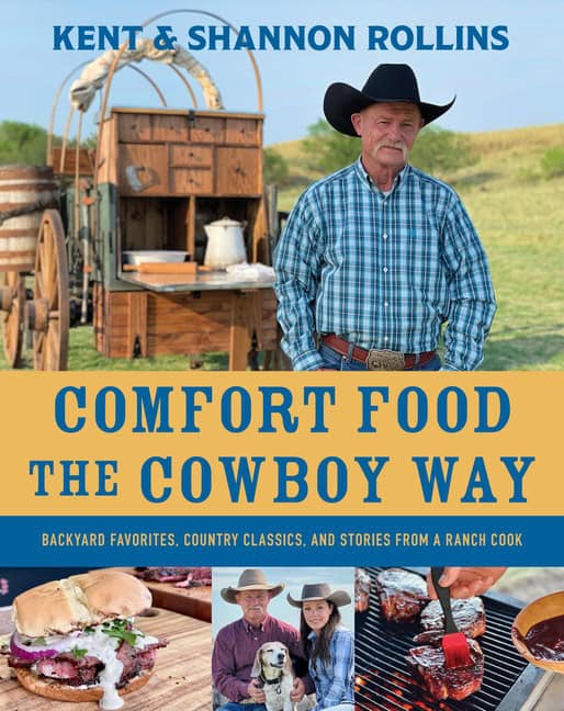 Rollins, Kent | Comfort Food the Cowboy Way