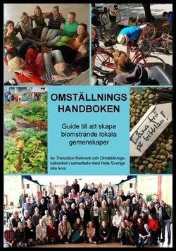 Hopkins, Rob | Thomas, Michael | Omställningshandboken : Guide till att skapa blomstrande lokala gemenskaper