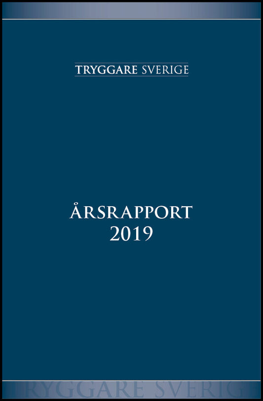 Stiftelsen Tryggare Sverige Årsrapport 2019