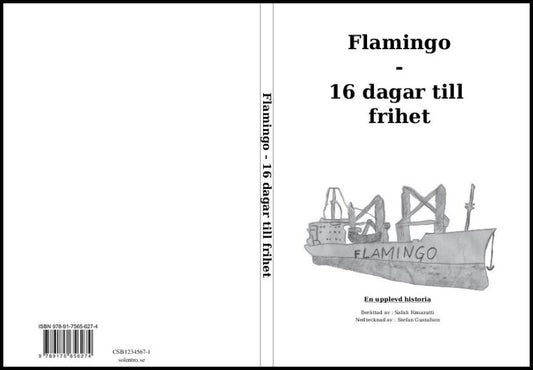Rimazutti, Safah | Gustafson, Stefan | Flamingo : 16 dagar till frihet