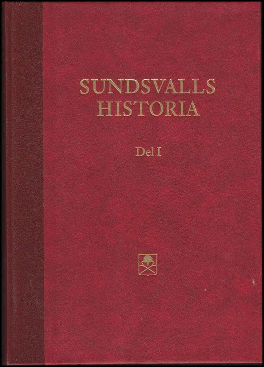 Tedebrand, Lars-Göran (red.) | Sundsvalls historia : Del 1