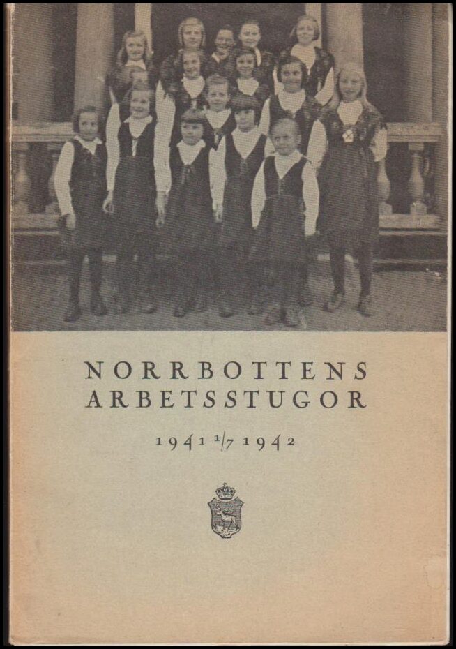 Norrbottens arbetsstugor : Årsredogörelse 1941-1942