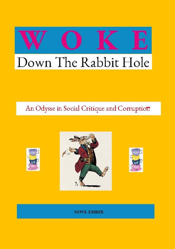 Ember, Nova | WOKE : Down the Rabbit Hole