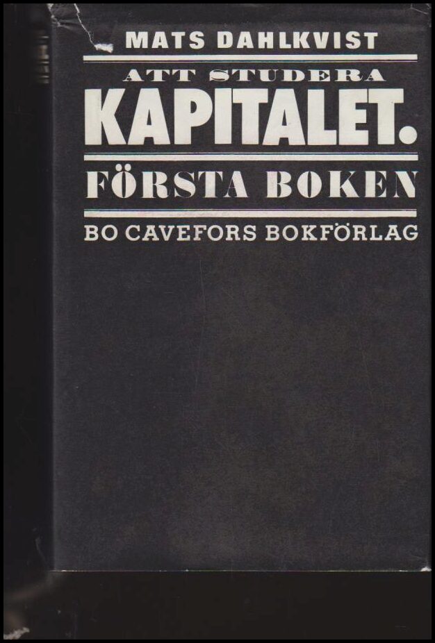 Dahlkvist, Mats | Att studera kapitalet : Första boken