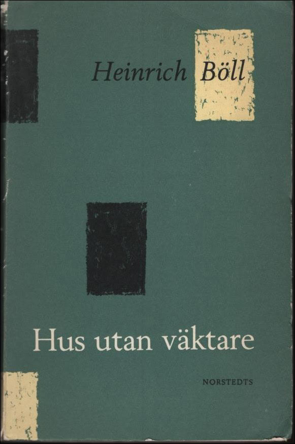 Böll, Heinrich | Hus utan väktare