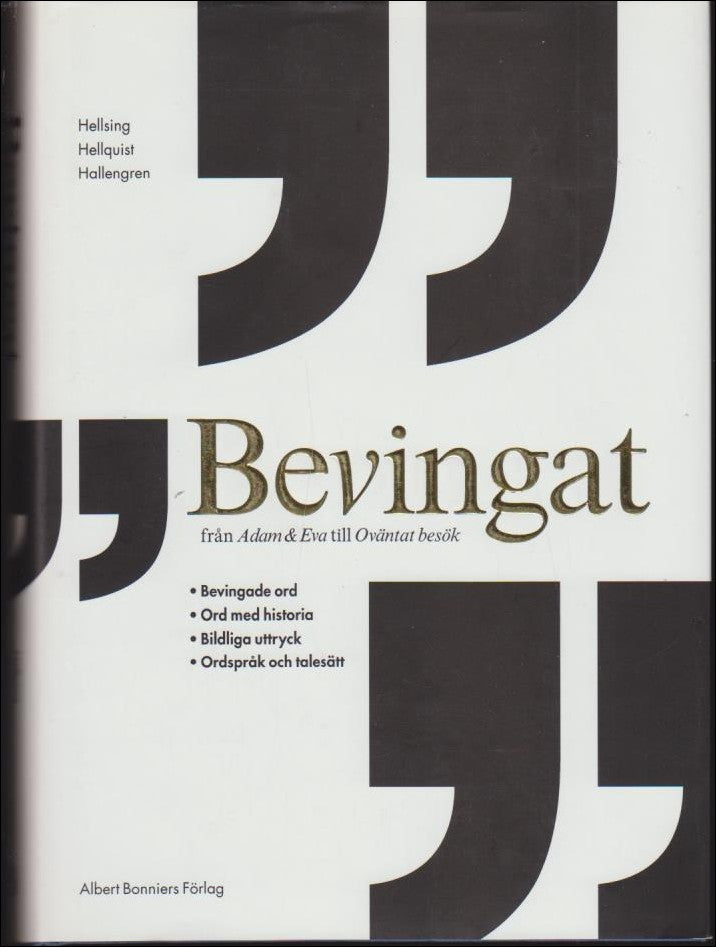 Hellsing, Birgitta | Hellquist, Magdalena | Hallengren, Anders | Bevingat : Från Adam & Eva till Oväntat besök