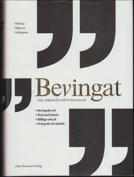Hellsing, Birgitta | Hellquist, Magdalena | Hallengren, Anders | Bevingat : Från Adam & Eva till Oväntat besök
