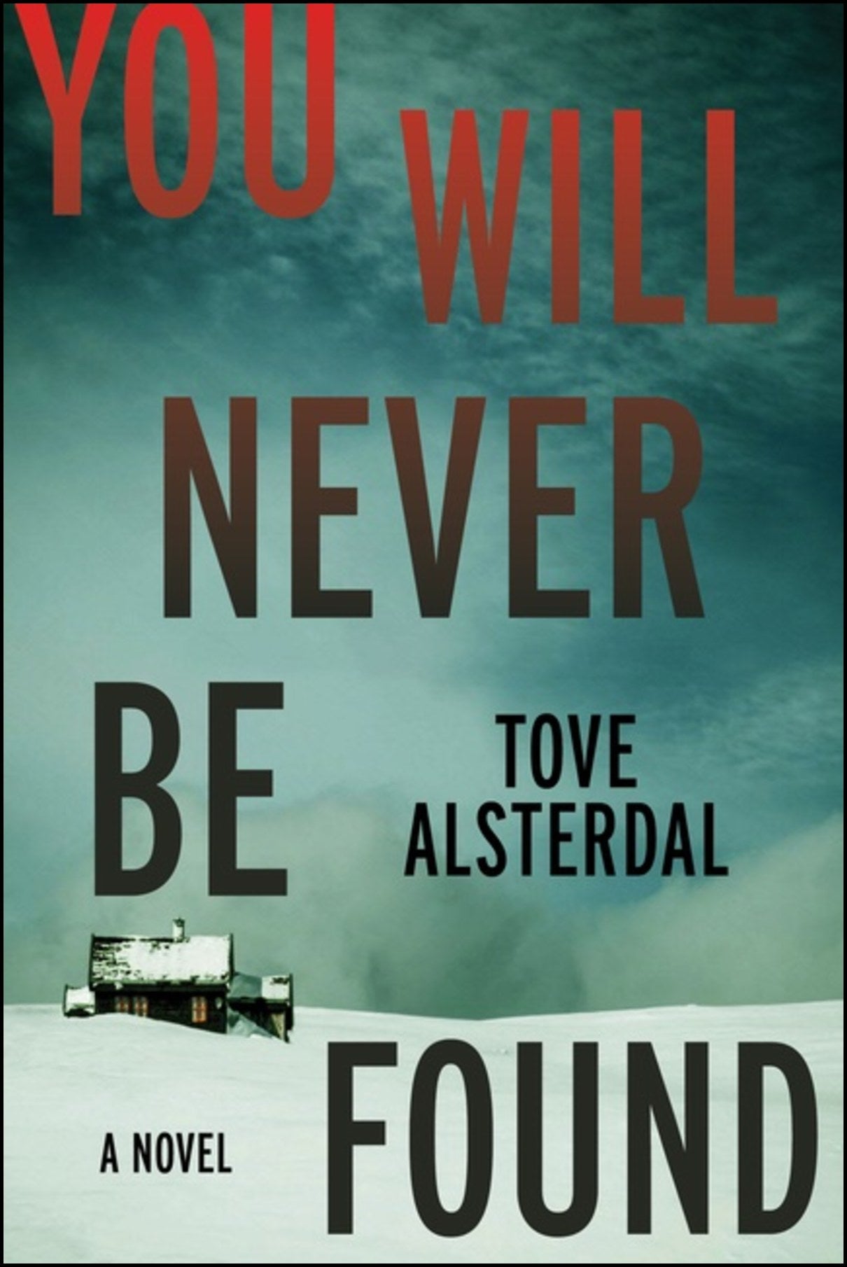 Alsterdal, Tove | You Will Never Be Found
