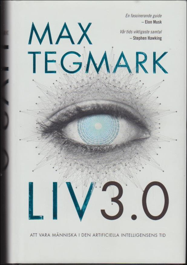 Tegmark, Max | Liv 3.0 : Att vara människa i den artificiella intelligensens tid