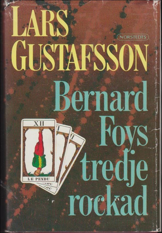 Gustafsson, Lars | Bernard Foys tredje rockad