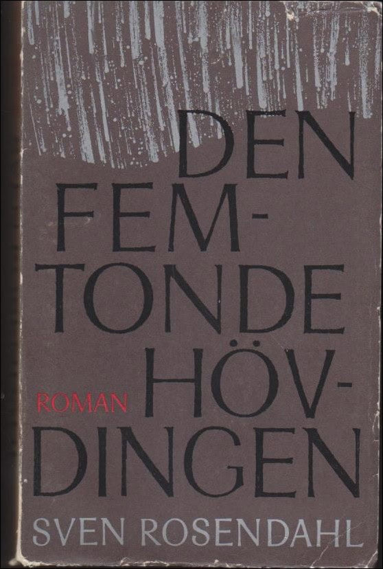 Rosendahl, Sven | Den femtonde hövdingen