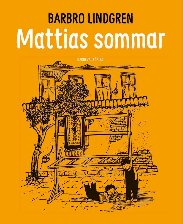 Lindgren, Barbro | Mattias sommar