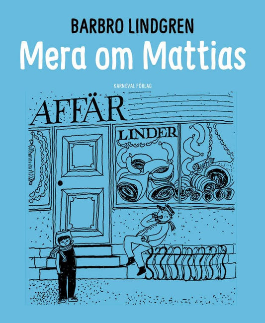 Lindgren, Barbro | Mera om Mattias