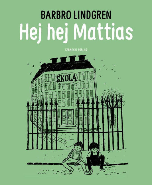 Lindgren, Barbro | Hej hej Mattias