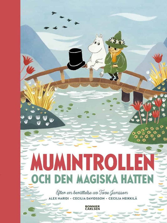 Jansson, Tove | Haridi, Alex | Davidsson, Cecilia | Mumintrollen och den magiska hatten