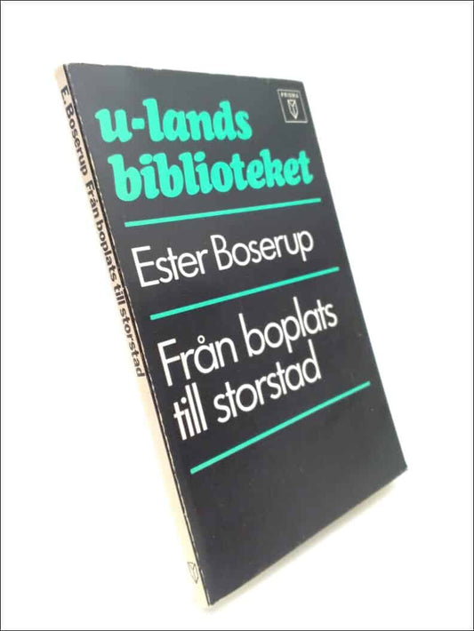 Boserup, Ester | Från boplats till storstad