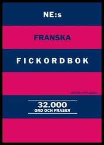 Pettersson, Lars E. | NE:s franska fickordbok : 32000 ord och fraser