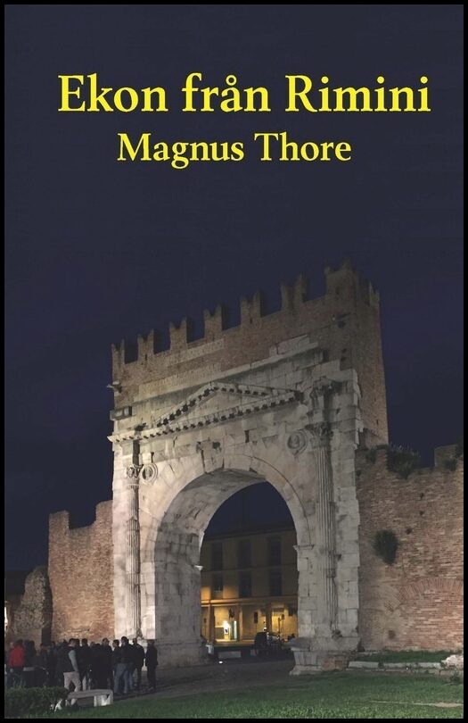 Thore, Magnus | Ekon från Rimini