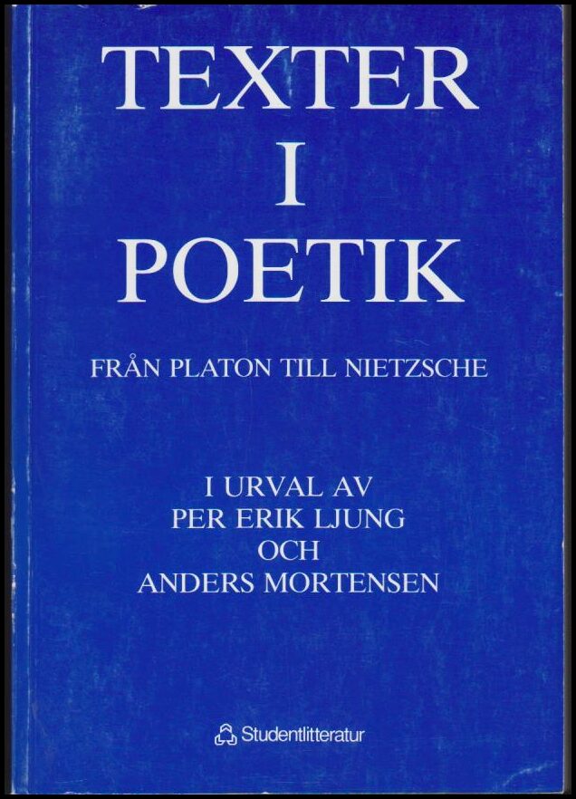 Ljung, Per-Erik | Mortensen, Anders (red.) | Texter i poetik : Från Platon till Nietzsche