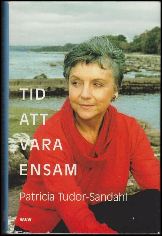 Tudor-Sandahl, Patricia | Tid att vara ensam