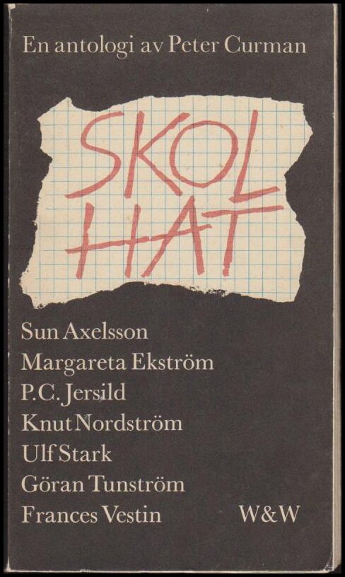 Curman, Peter (red.) | Skolhat : En antalogi
