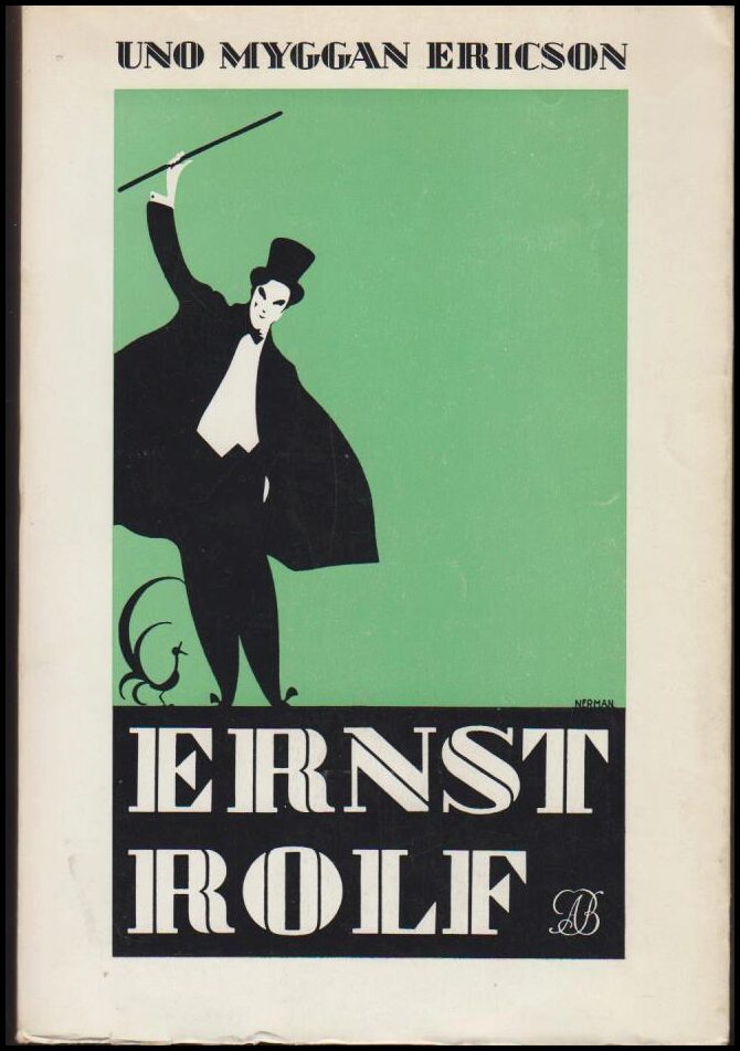 Ericson, Uno Myggan | Ernst Rolf