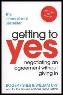 Fisher, Roger | Ury, William | Getting to yes : Negotiating an agreement without giving in